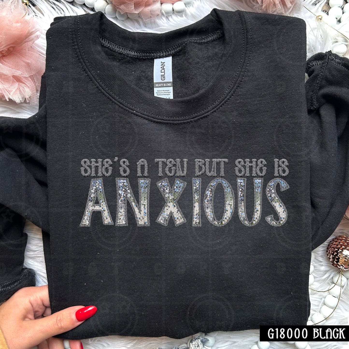 She’s a Ten But She is Anxious | Comfort Colors Tee or Gildan Crewneck Sweatshir