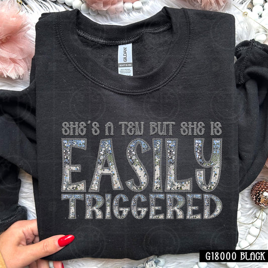 She’s a Ten But She is Easily Triggered | Comfort Colors Tee or Gildan Crewneck Sweatshir