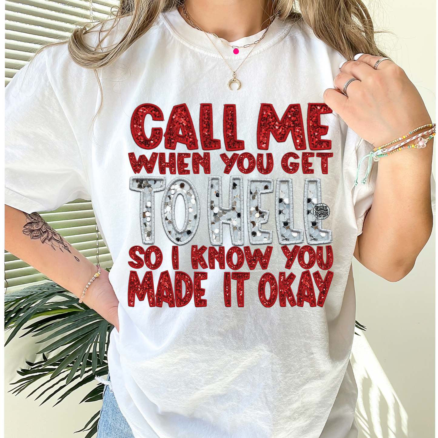 Call Me When You Get to Hell T-shirt or Hoodie