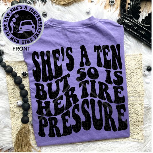 Shes a Ten But So is her Tire Pressure Comfort Colors T-Shirt