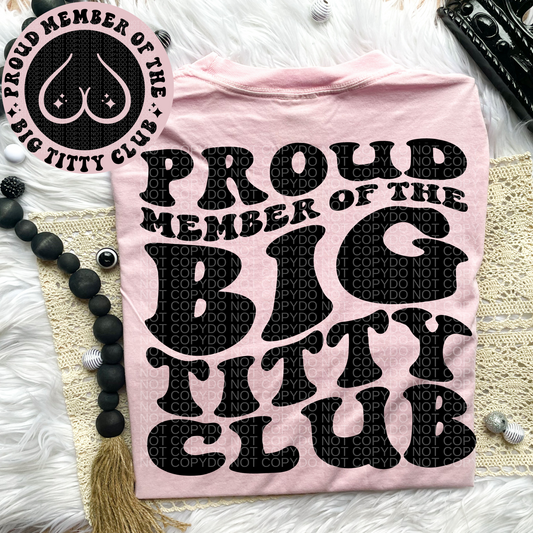 Big Titty Club Comfort Colors Tee*