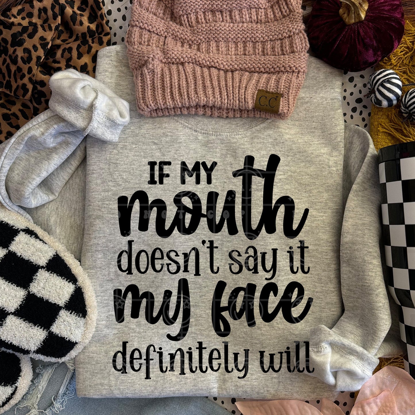 If My Mouth Doesn't Say It | Comfort Colors Tee or Gildan Crewneck Sweatshirt