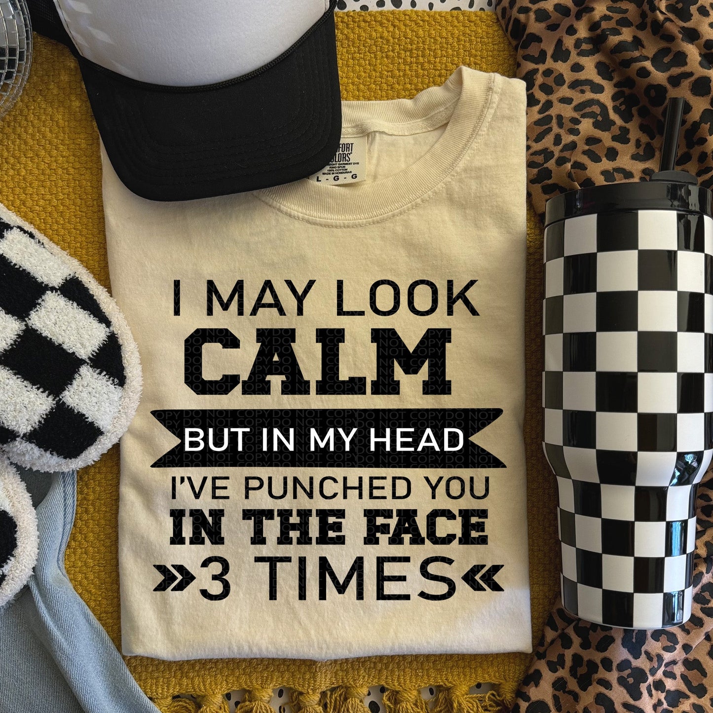 I May Look Calm But In My Head I've Punched You | Comfort Colors Tee or Gildan Crewneck Sweatshirt