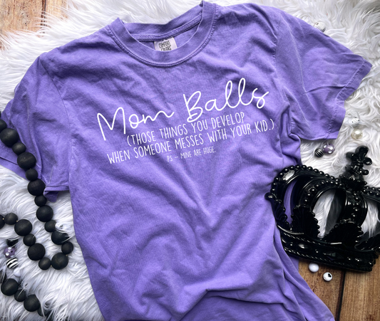 Mom Balls Comfort Colors T-Shirt