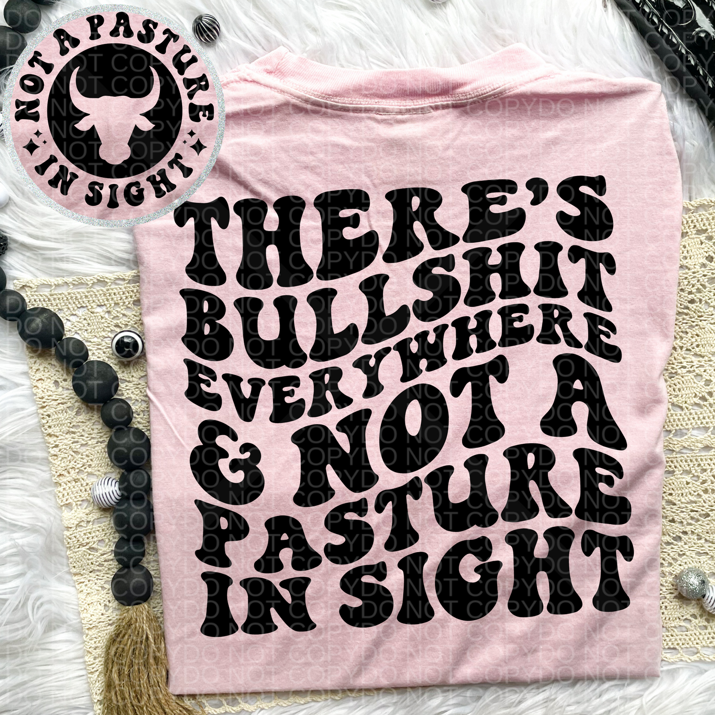 There's Bullshit Everywhere Comfort Colors T-Shirt