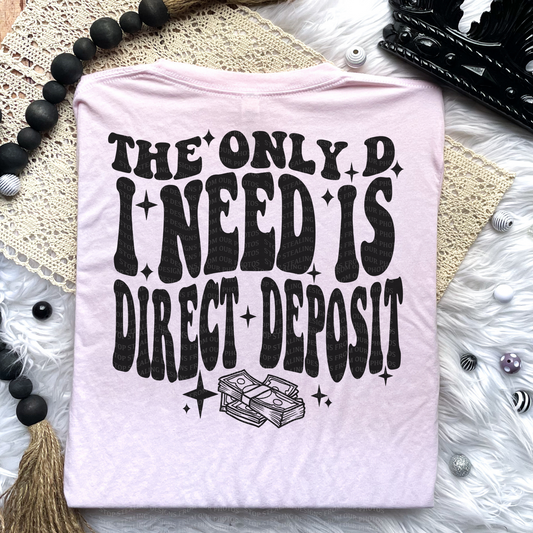 Direct Deposit Comfort Colors T-shirt