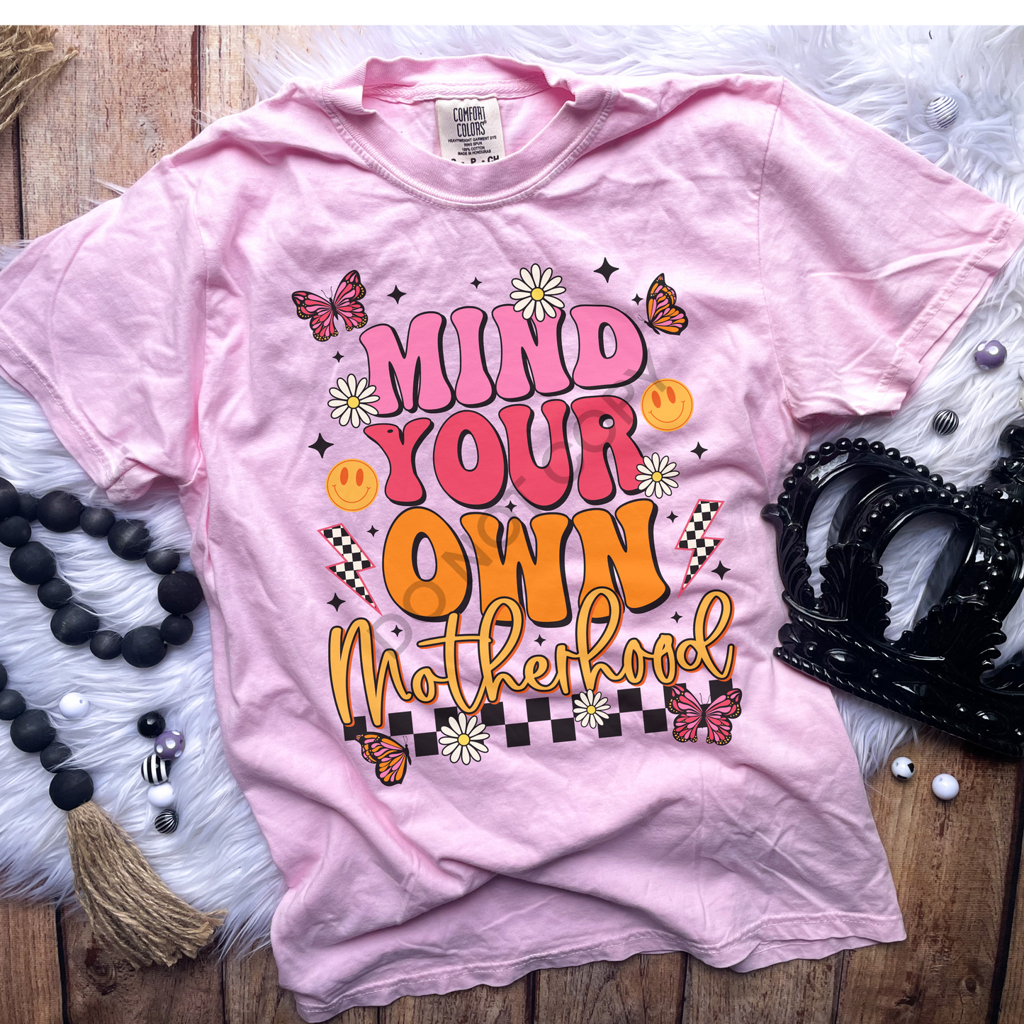 Mind your own motherhood Tshirt