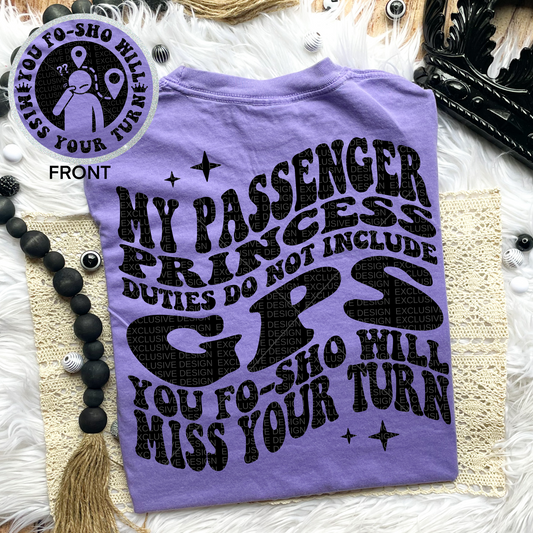 Passenger Princess Duties Comfort Colors Tee*