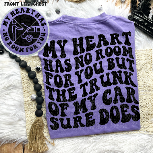 My Heart Has No Room for You Comfort Colors Tee*