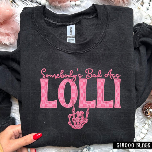 Somebody's Bad Ass Lolli | Comfort Colors Tee or Gildan Crewneck Sweatshirt