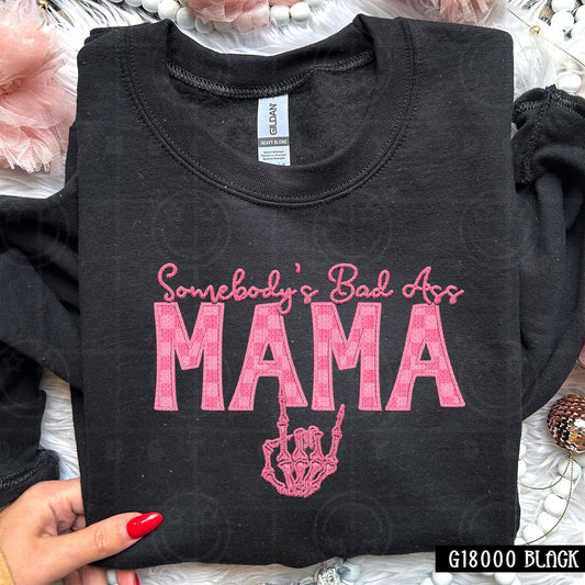 Somebody's Bad Ass Mama | Comfort Colors Tee or Gildan Crewneck Sweatshirt